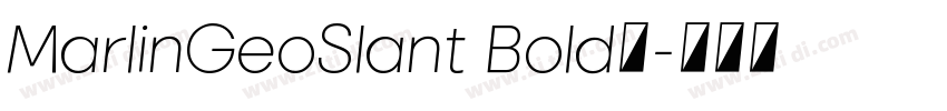 MarlinGeoSlant Bold字字体转换